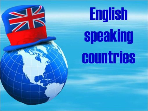 English speaking countries - презентация онлайн